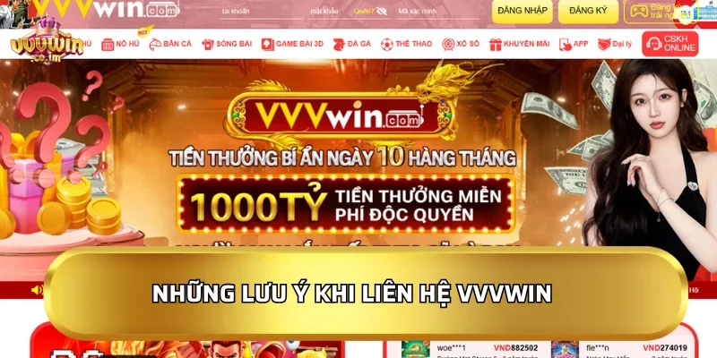 Những lưu ý khi liên hệ VVVWin